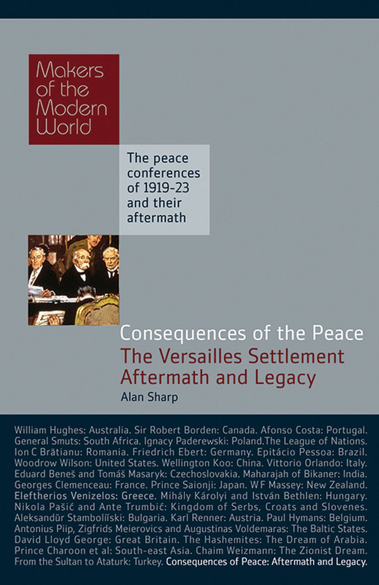 Consequences of Peace: The Versailles Settlement - Aftermath and Legacy