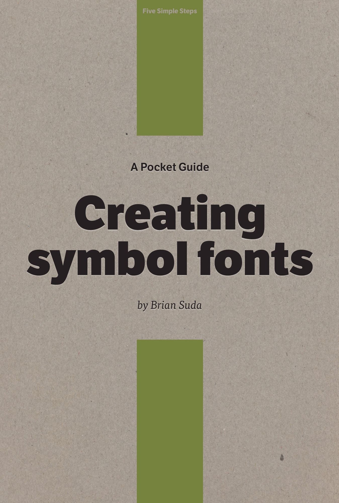 A Pocket Guide to Creating Symbol Fonts