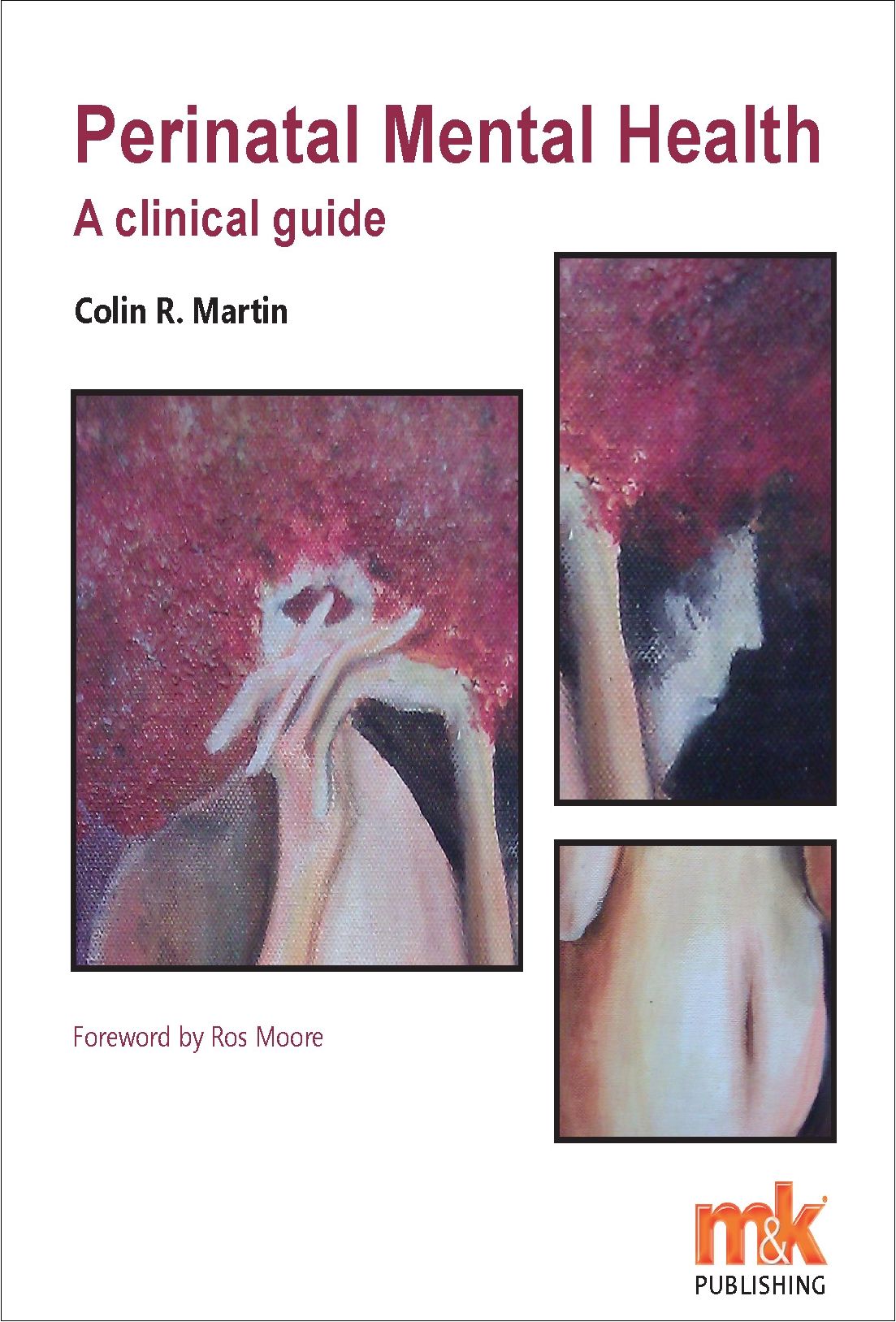 Perinatal Mental Health: A Clinical Guide