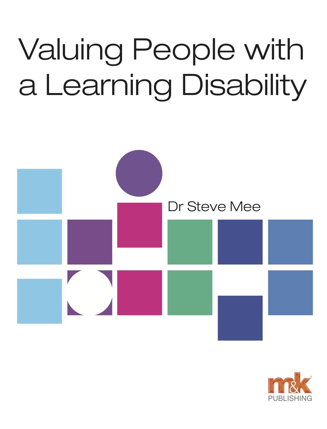 Valuing People with a Learning Disability