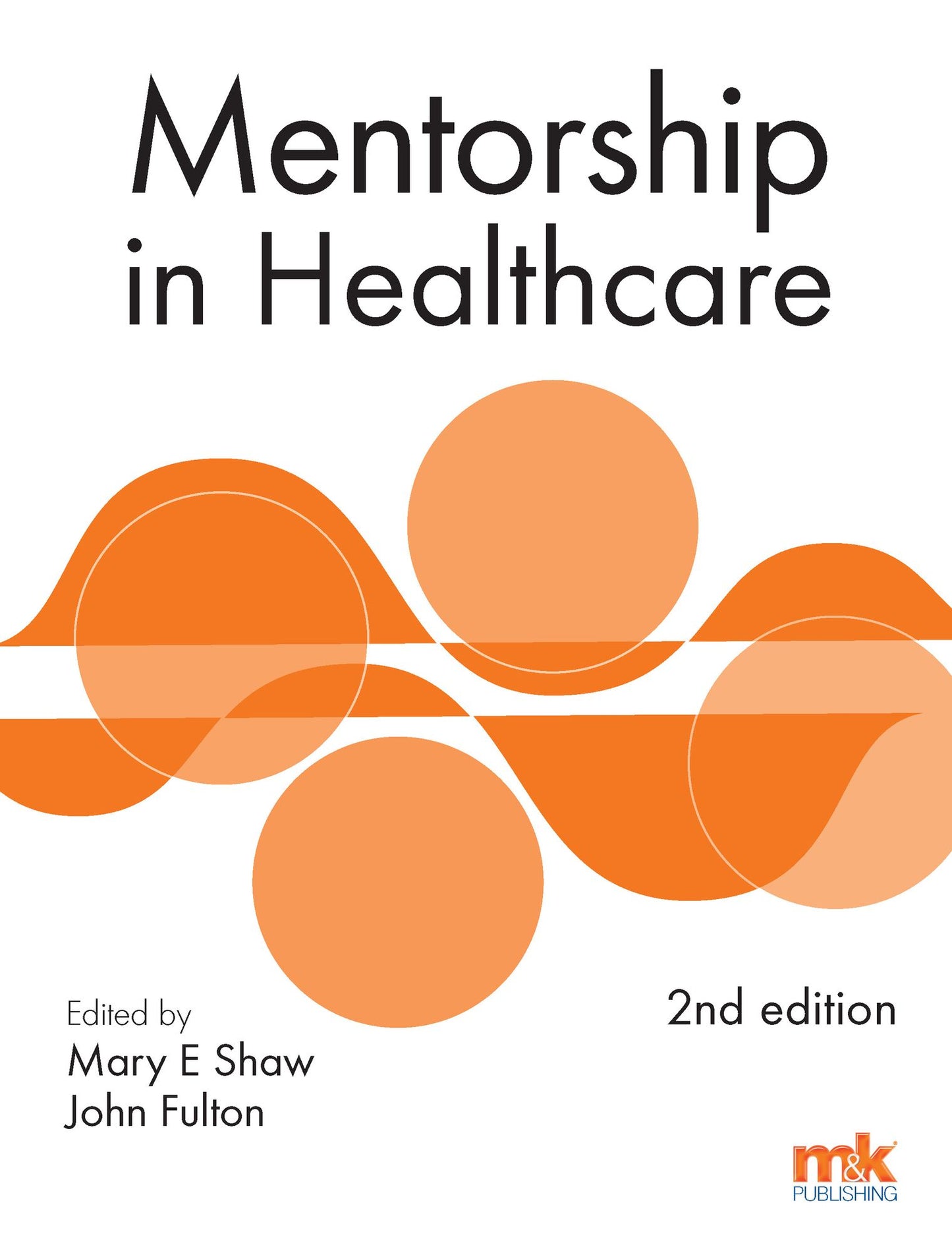 Mentorship in Healthcare 2/ed