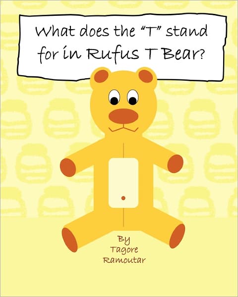 What Does The T Stand For In Rufus T Bear?