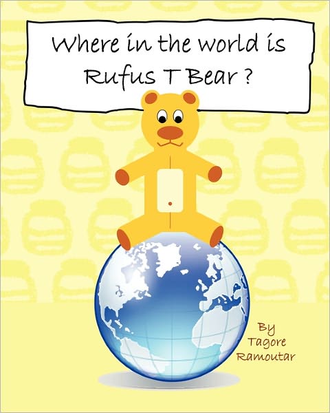 Where In The World Is Rufus T Bear?