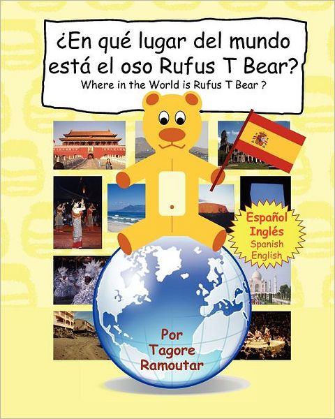 ??En qu?? lugar del mundo est?? el oso Rufus T Bear?: Where in the World is Rufus T Bear ?