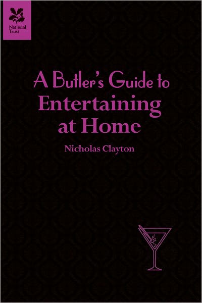 A Butler's Guide to Entertaining at Home