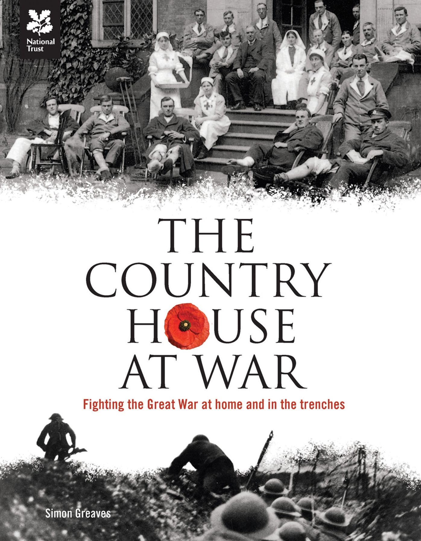 Country House at War: Fighting the Great War at Home and in the Trenches