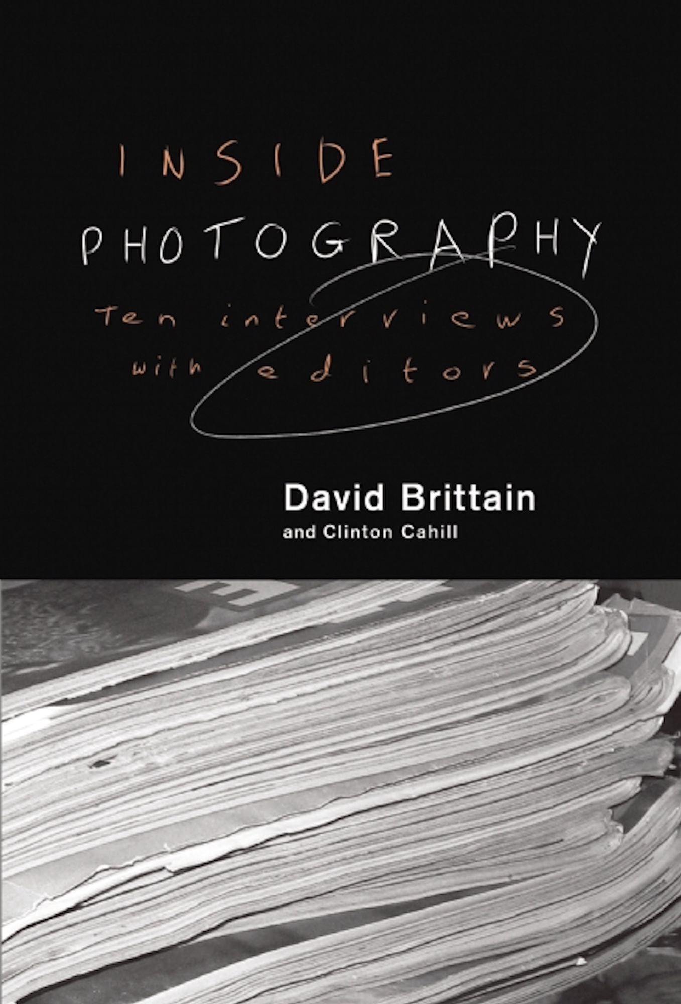 Inside Photography: Ten Interviews With Editors