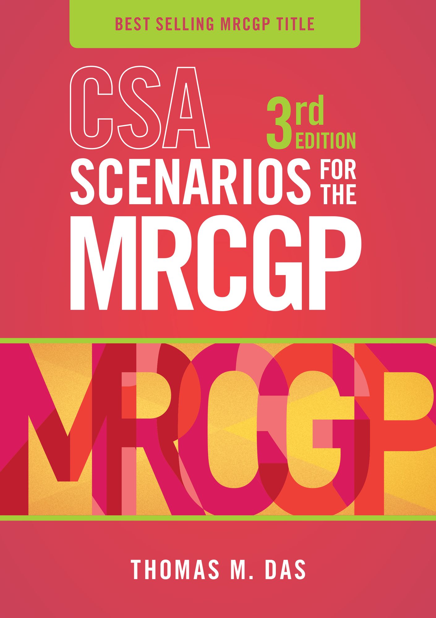 CSA Scenarios for the MRCGP, third edition: Frameworks for Clinical Consultations