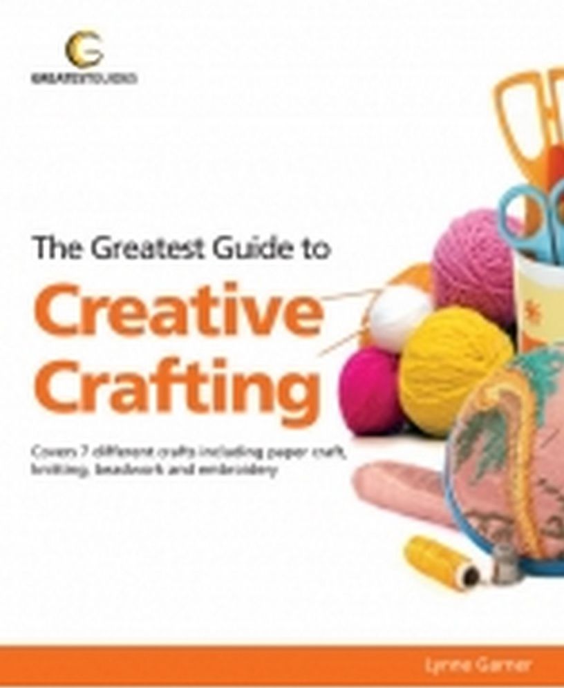 Greatest Guide To Creative Crafting