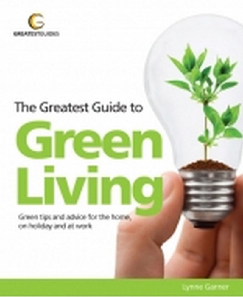 Greatest Guide To Green Living