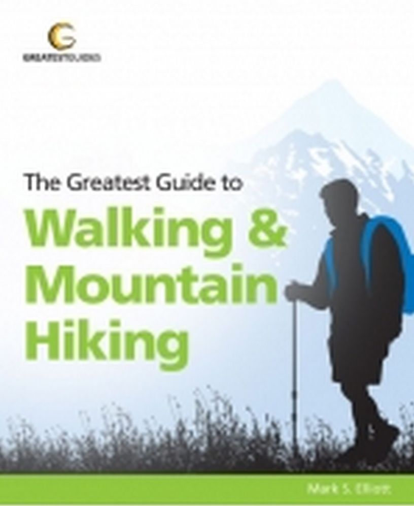 Greatest Guide To Walking & Mountain Hiking
