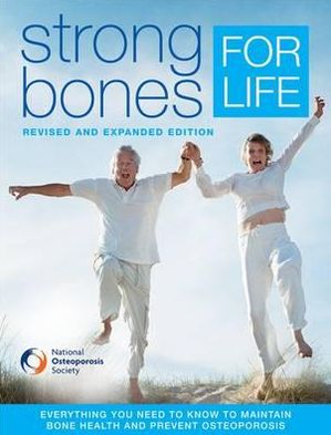 Strong Bones for Life. Joan Bassey ... [Et Al.]