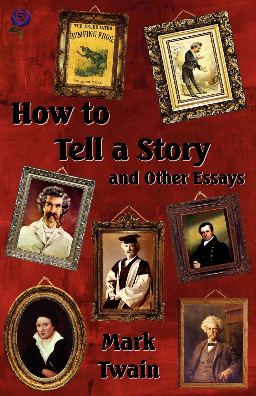 How To Tell A Story And Other Essays