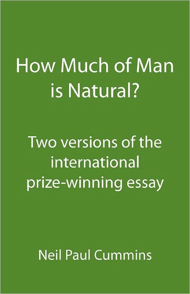 How Much Of Man Is Natural?