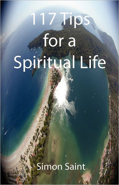 117 Tips For A Spiritual Life