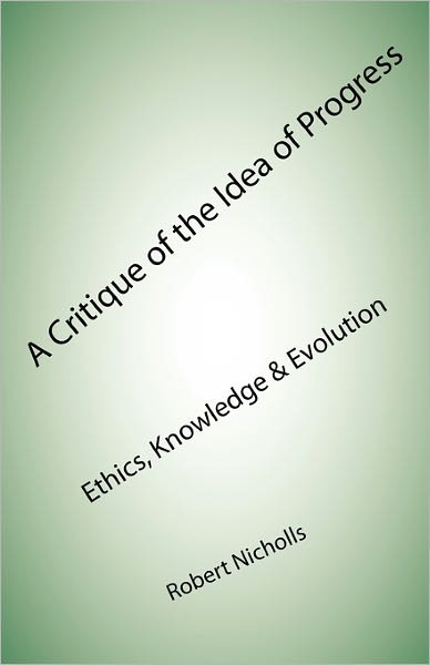 A Critique Of The Idea Of Progress