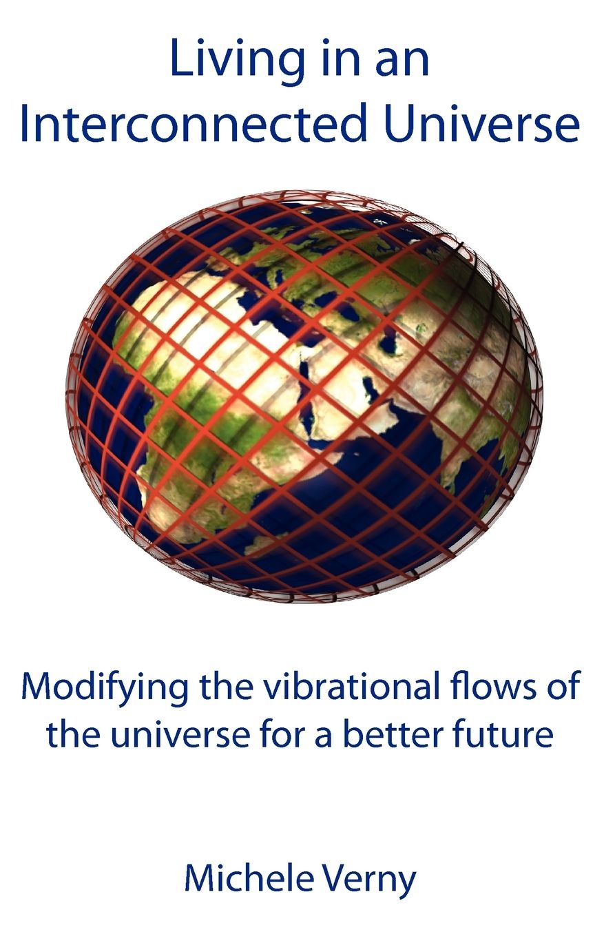 Living In An Interconnected Universe