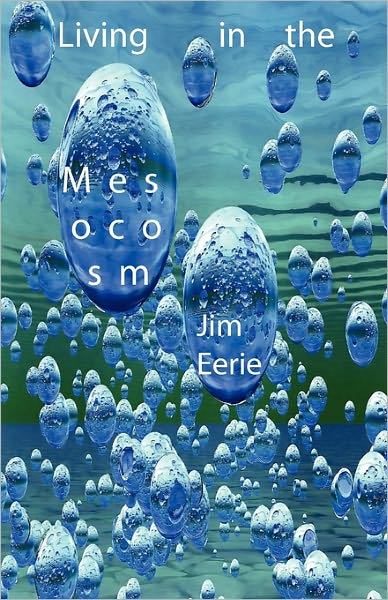 Living In The Mesocosm