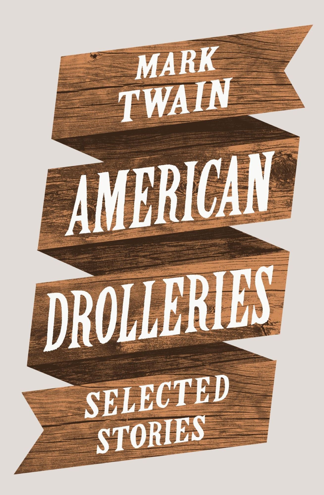 American Drolleries: Selected Stories