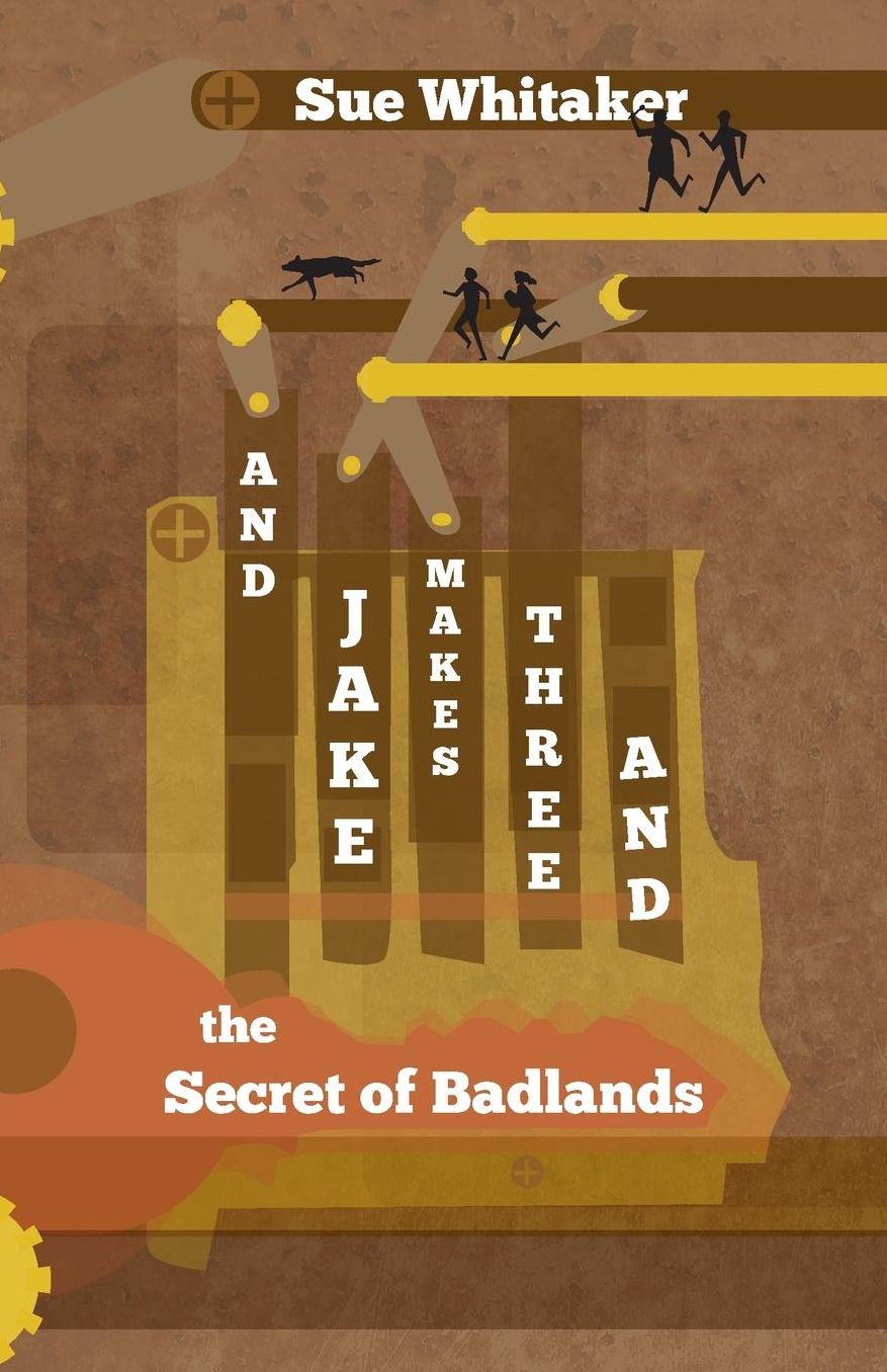 And Jake Makes Three and the secret of Badlands