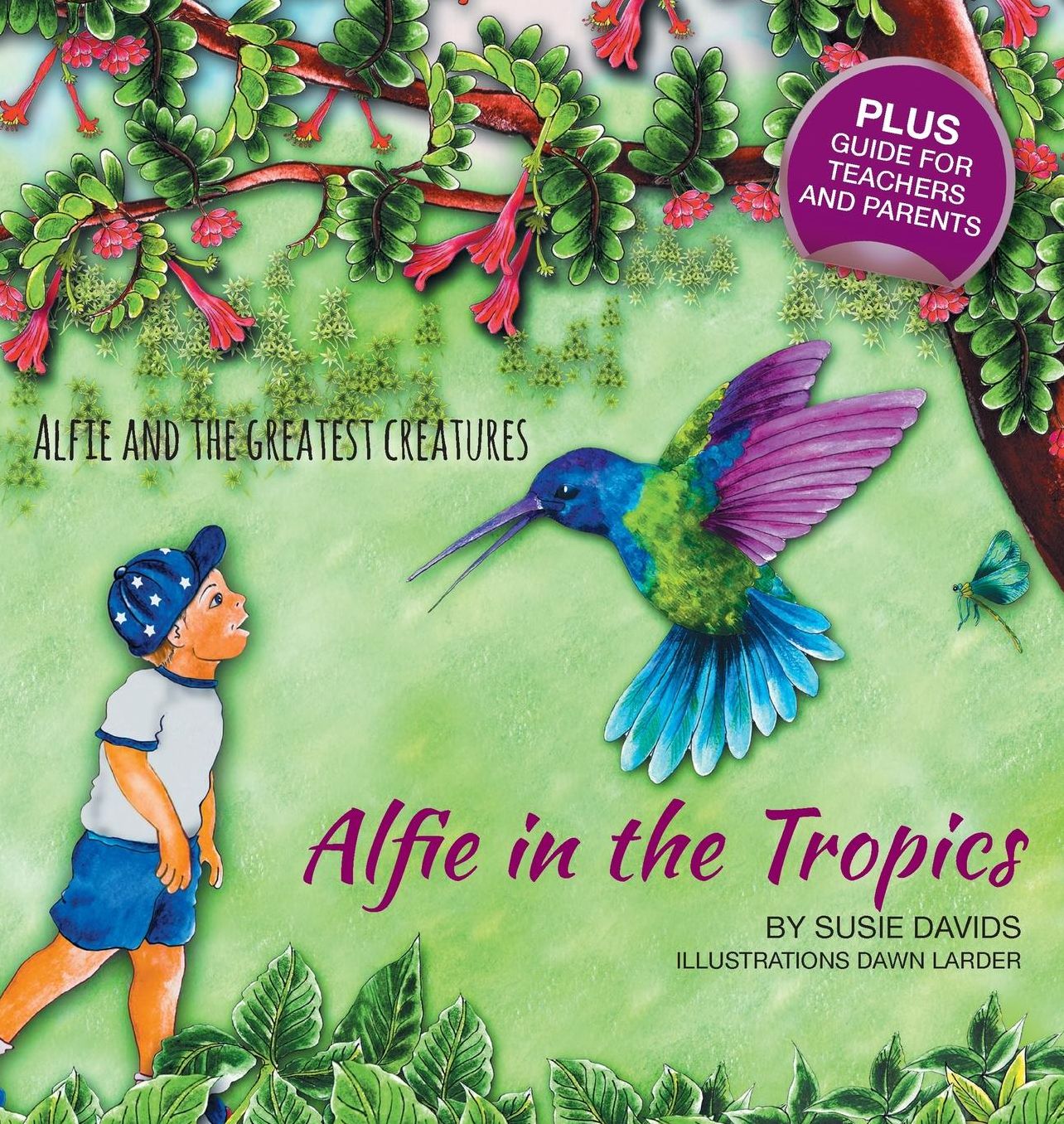 Alfie and the Greatest Creatures: Alfie in the Tropics