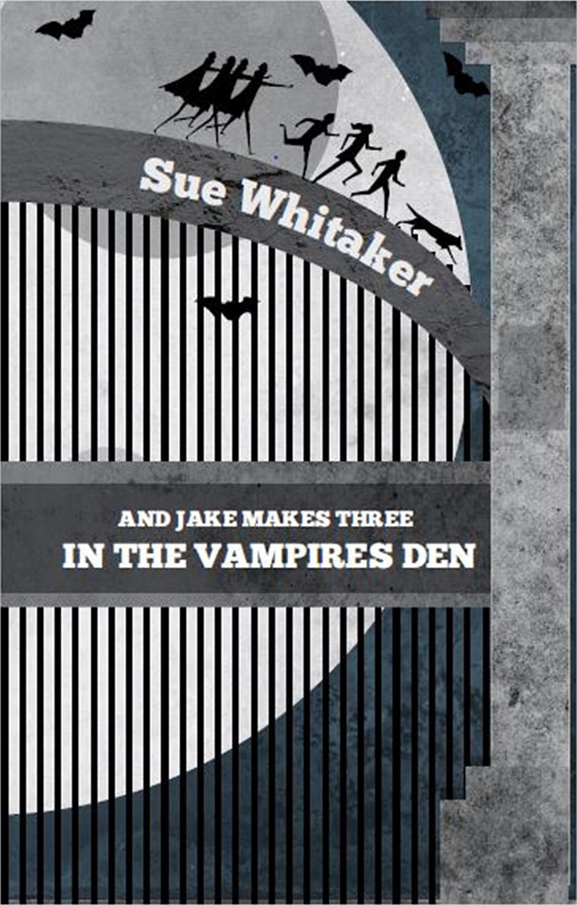 And Jake Makes Three: In The Vampires Den