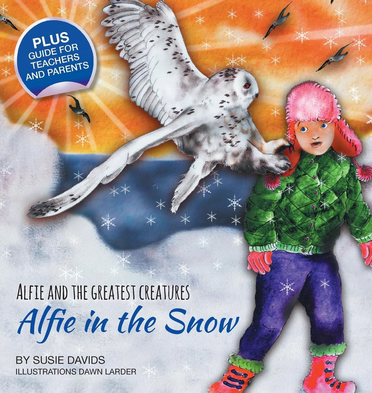 Alfie and the Greatest Creatures: Alfie in the Snow