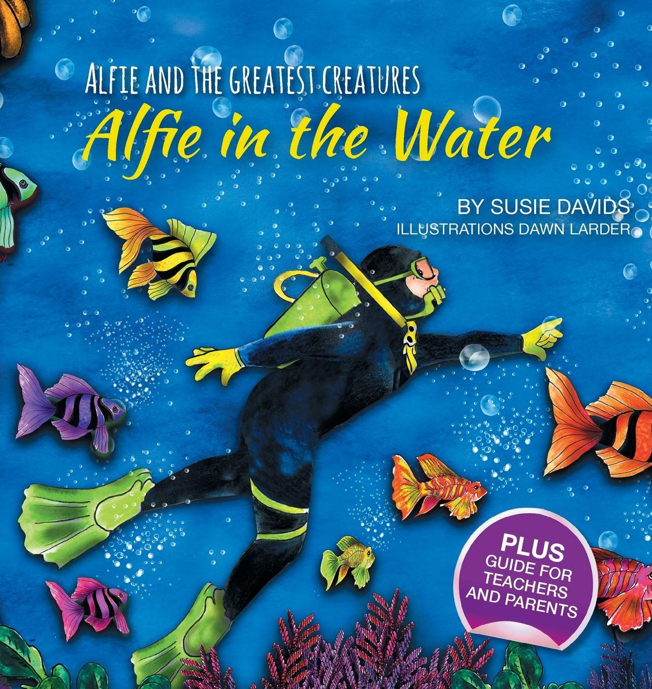 Alfie and the Greatest Creatures: Alfie in the Water