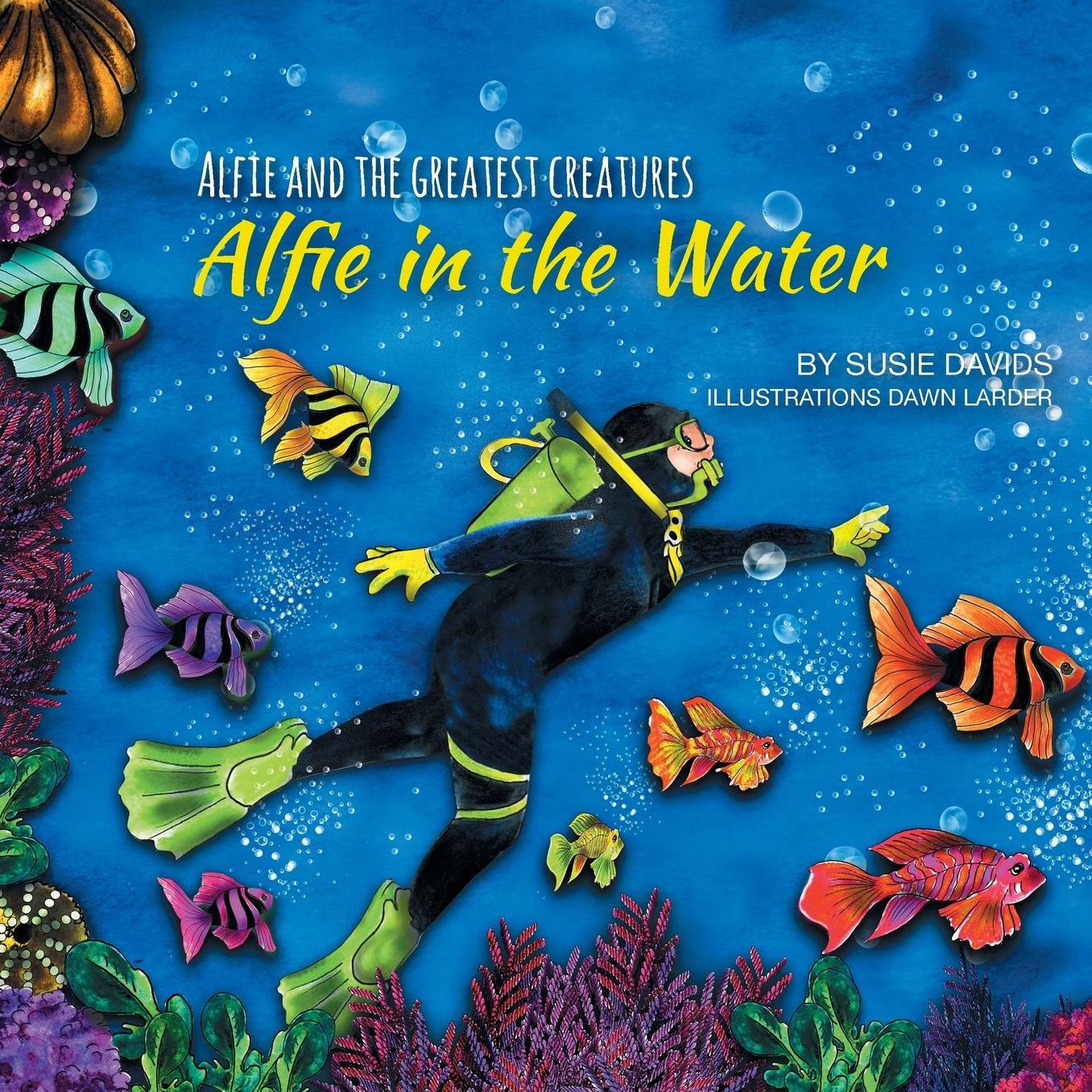Alfie and the Greatest Creatures: Alfie in the Water