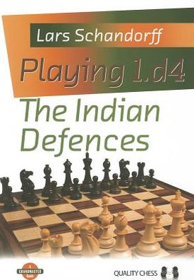 Playing 1.d4: The Indian Defences