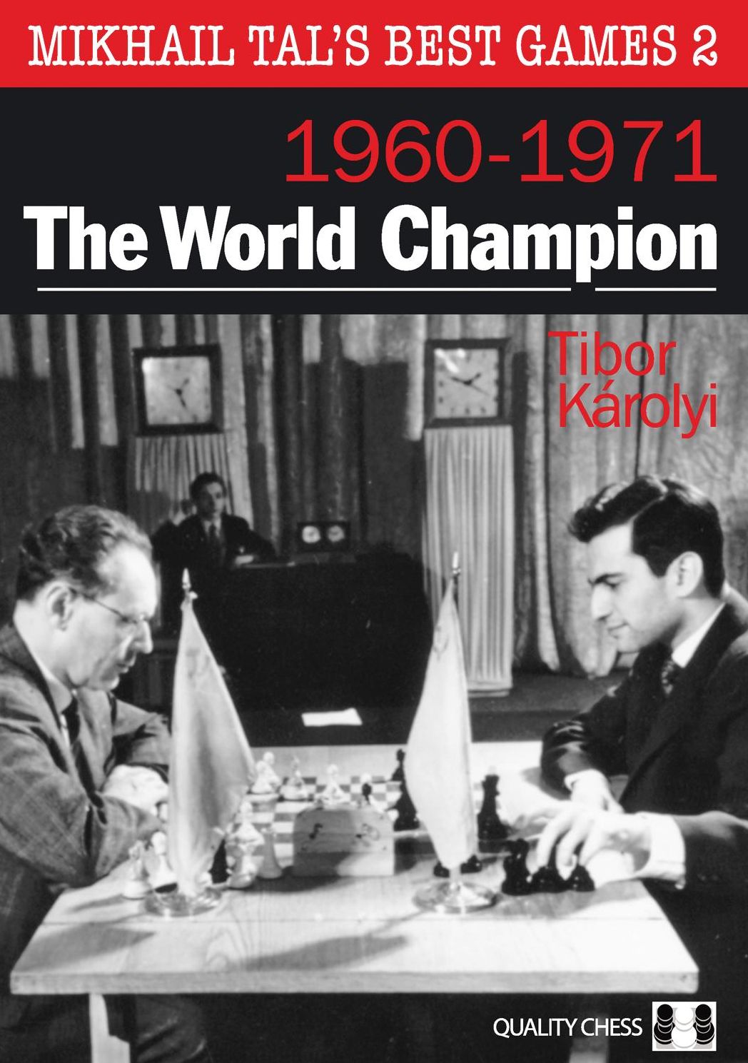 The World Champion: Mikhail Tal's Best Games 2