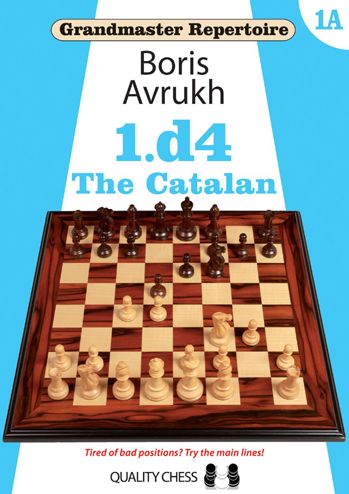 Grandmaster Repertoire 1A: 1.d4: The Catalan