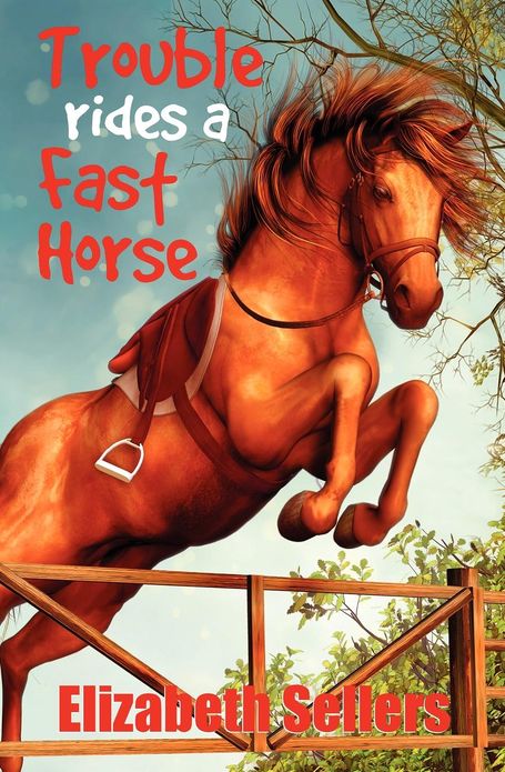 Trouble Rides A Fast Horse