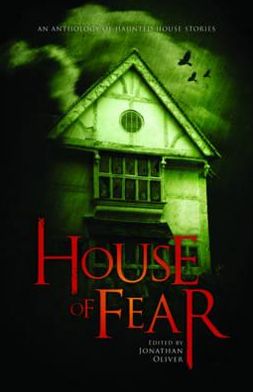 House of Fear: An Anthology of Haunted House Stories