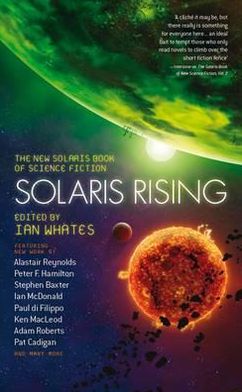 Solaris Rising: The New Solaris Book of Science Fiction