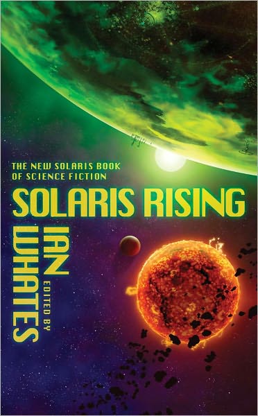 Solaris Rising: The New Solaris Book of Science Fiction