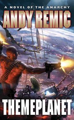 Theme Planet: A Novel of the Anarchy