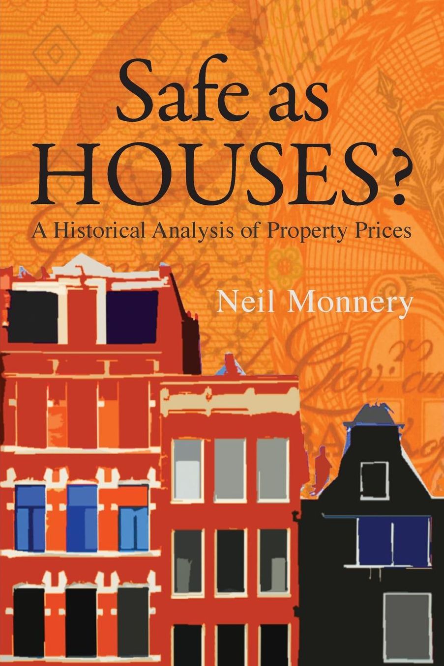 Safe as Houses? a Historical Analysis of Property Prices