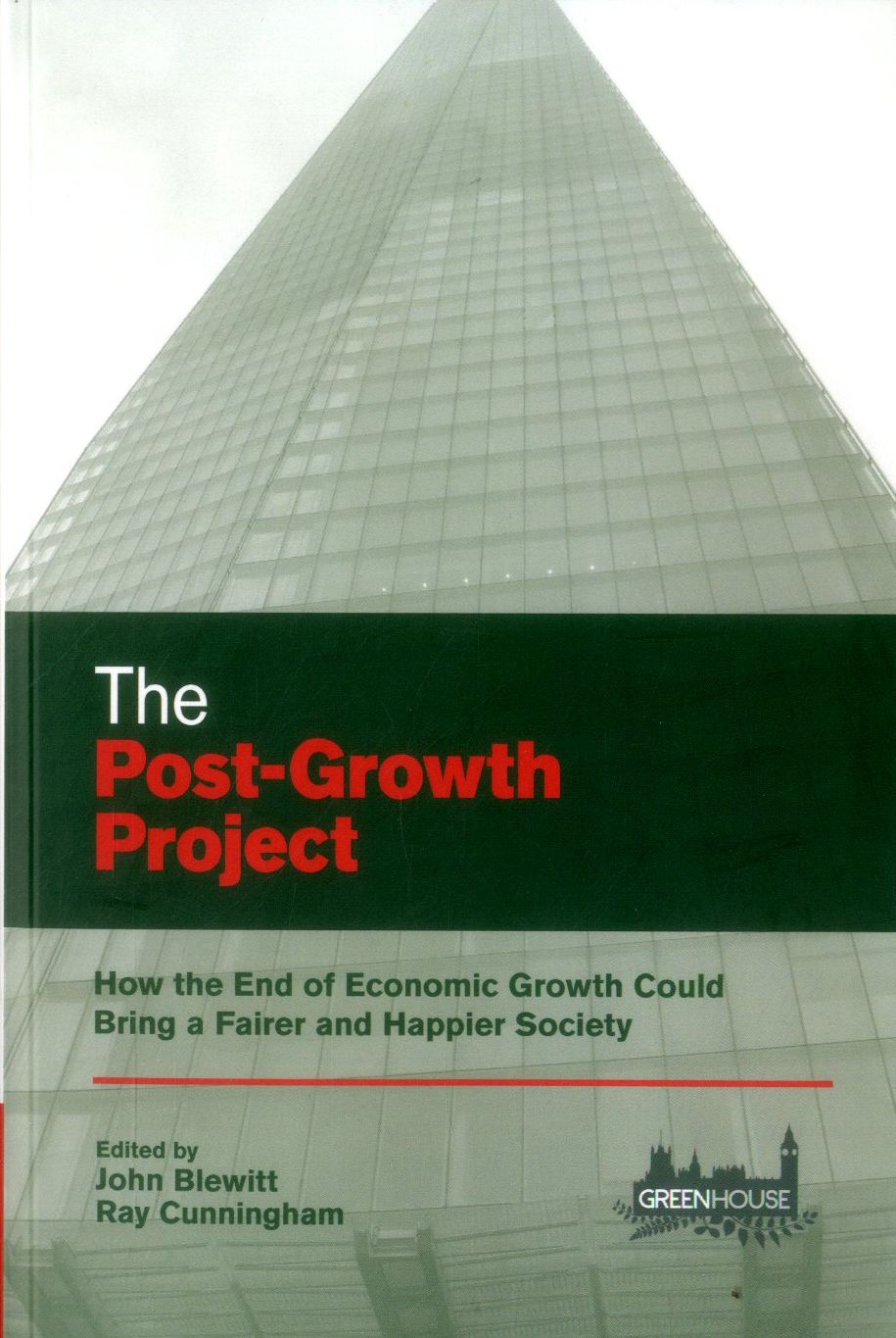 Post-Growth Project: How the End of Economic Growth Could Bring a Fairer and Happier Society