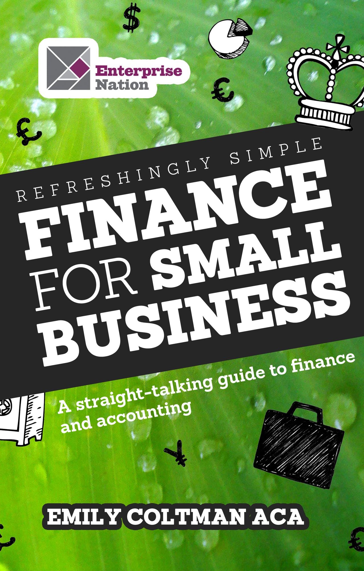 Refreshingly Simple Finance for Small Business: A straight-talking guide to finance and accounting