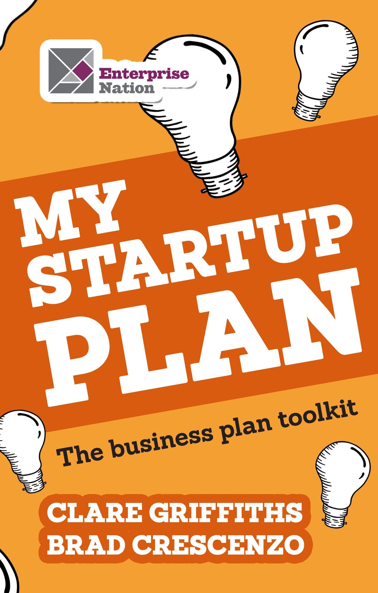 My Start-Up Plan: The business plan toolkit