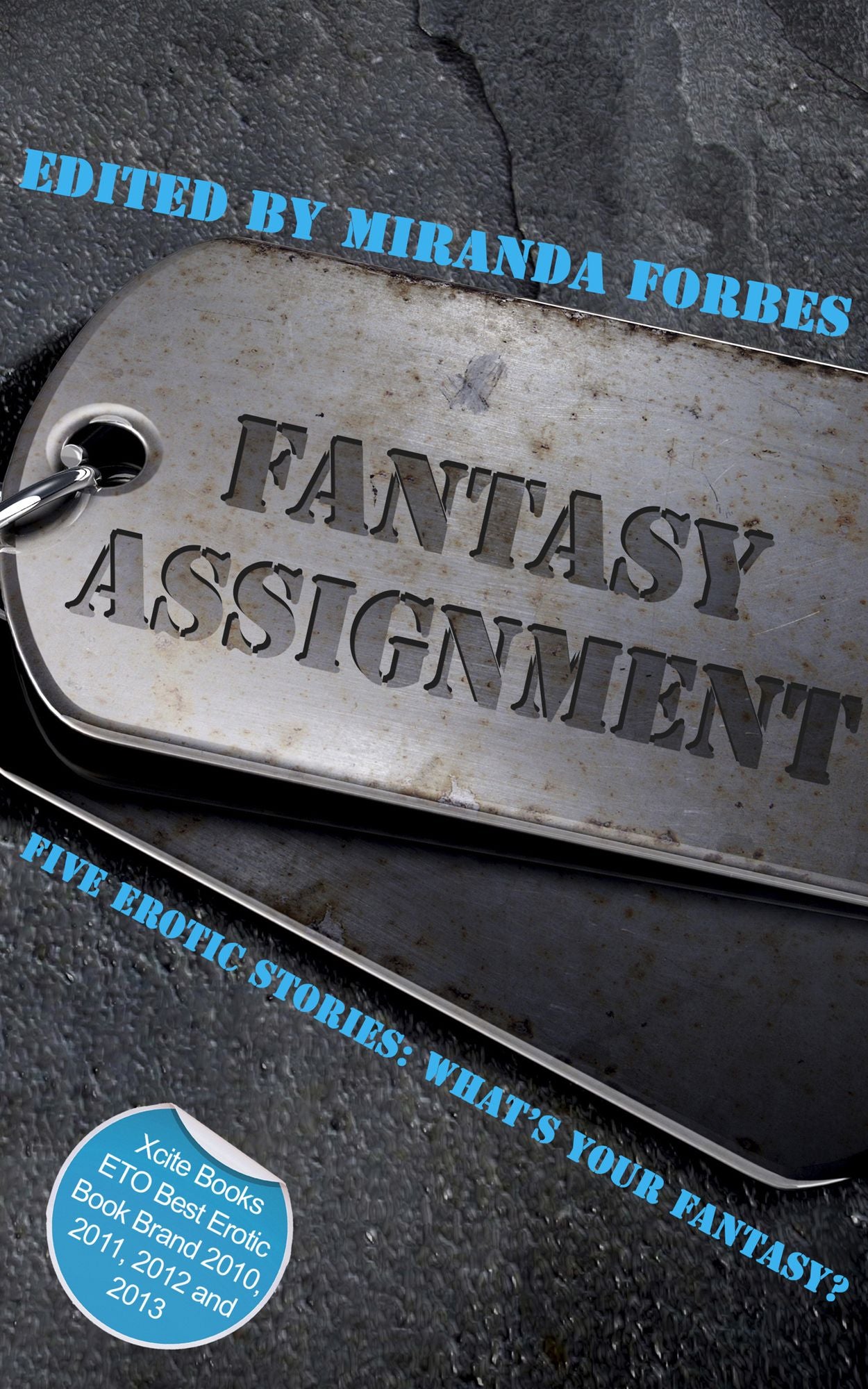 Fantasy Assignment: A collection of five erotic stories