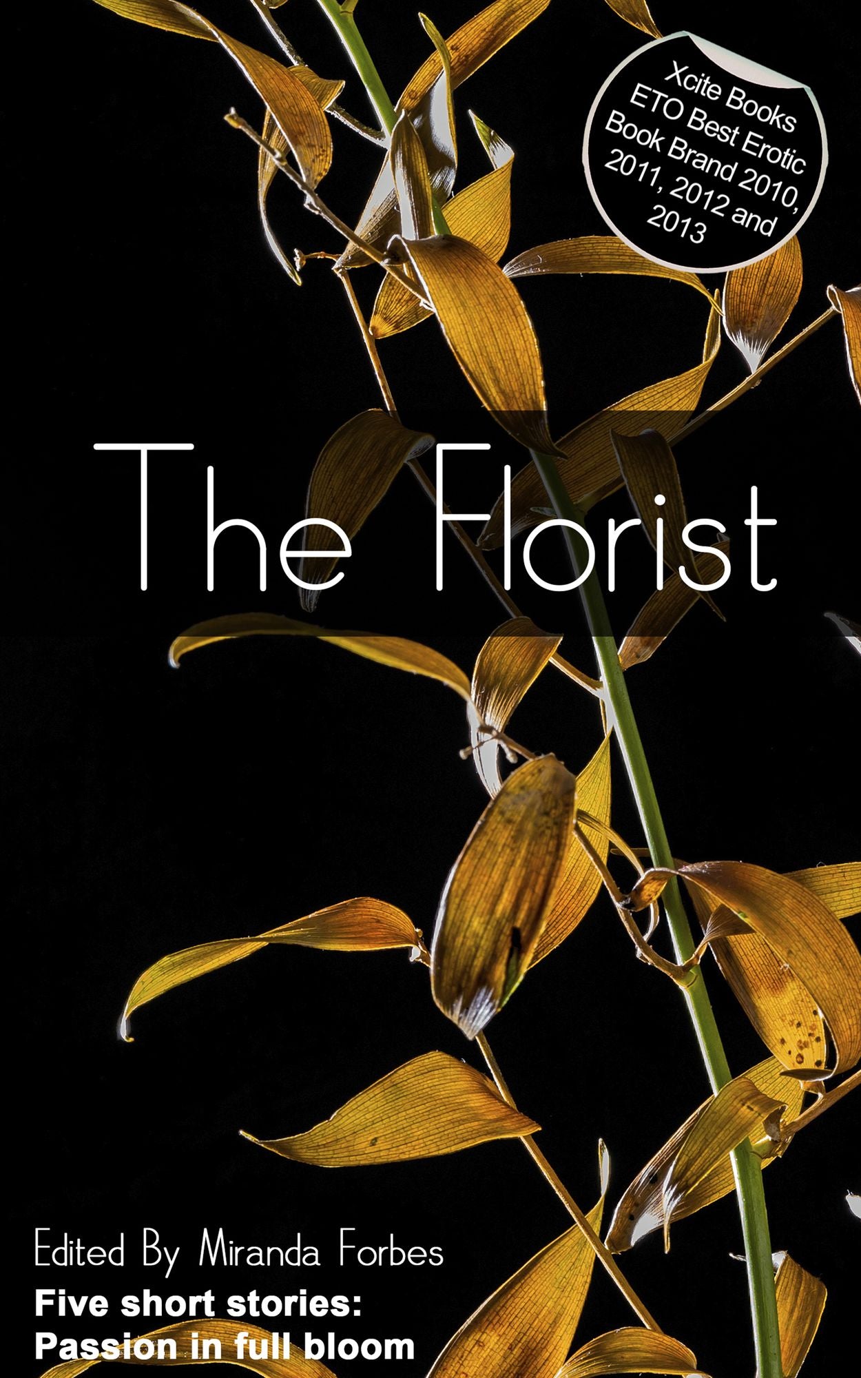The Florist: A collection of five erotic stories