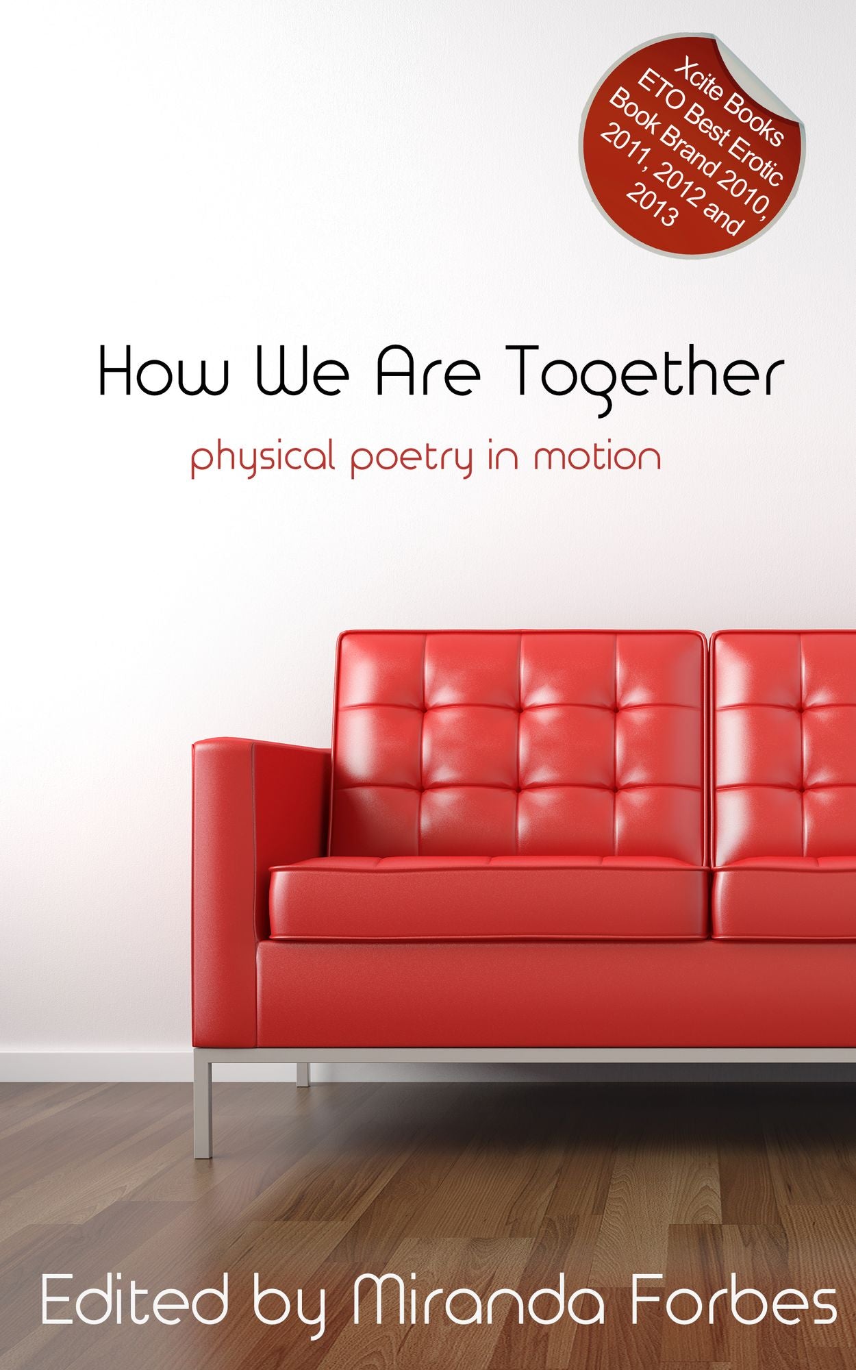 How We Are Together: A collection of five erotic stories