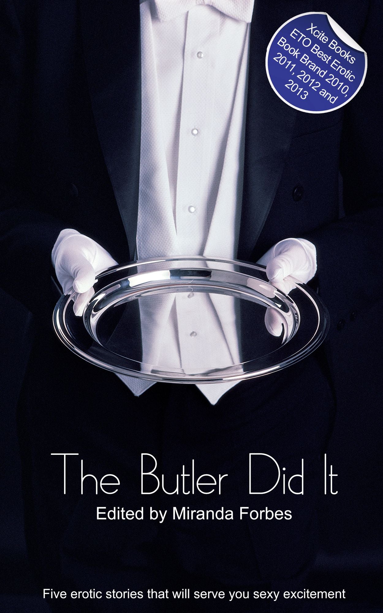 The Butler Did It: A collection of five erotic stories