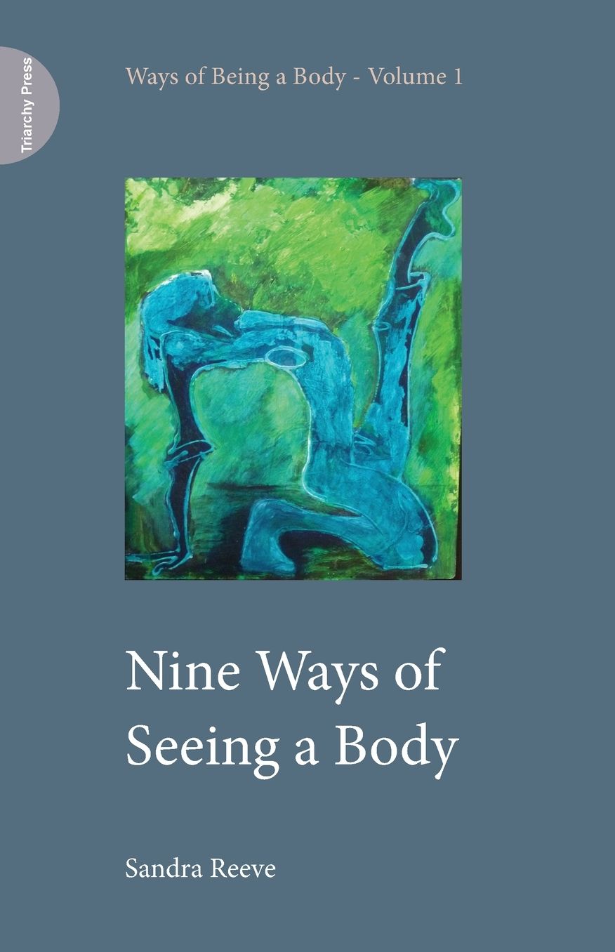 Nine Ways Of Seeing A Body