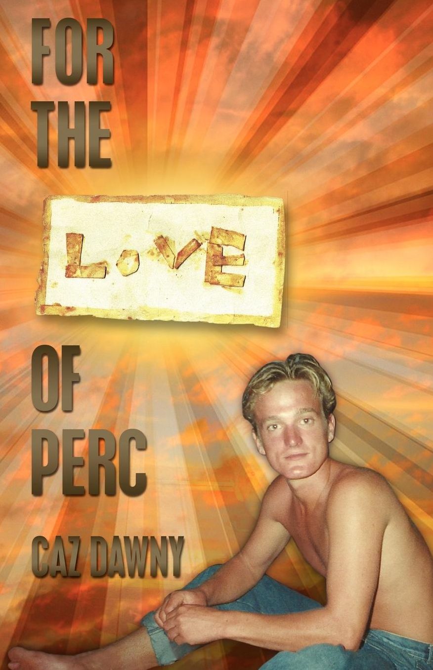 For The Love Of Perc