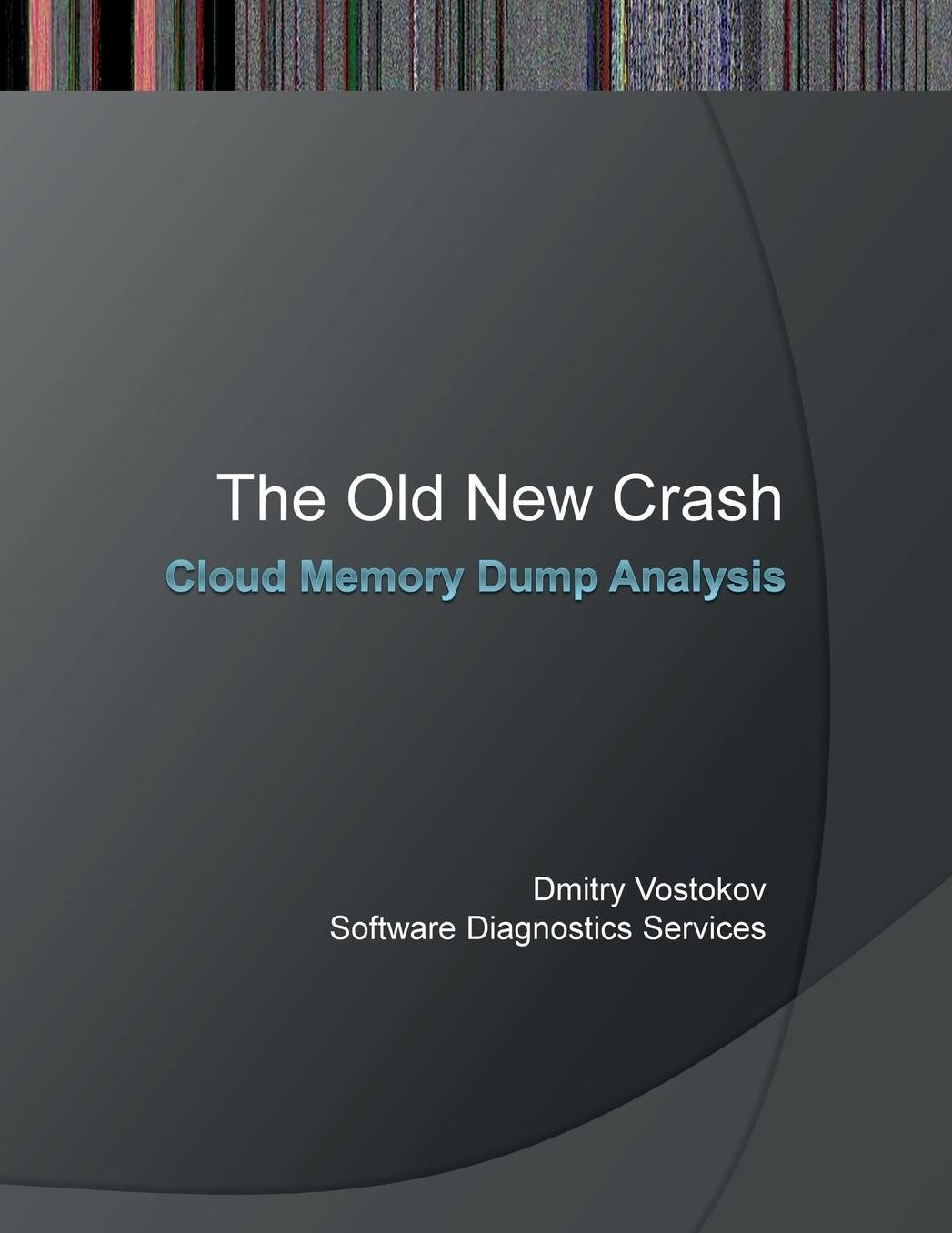 The Old New Crash: Cloud Memory Dump Analysis