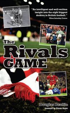 The Rivals Game: Inside the British Football Derby
