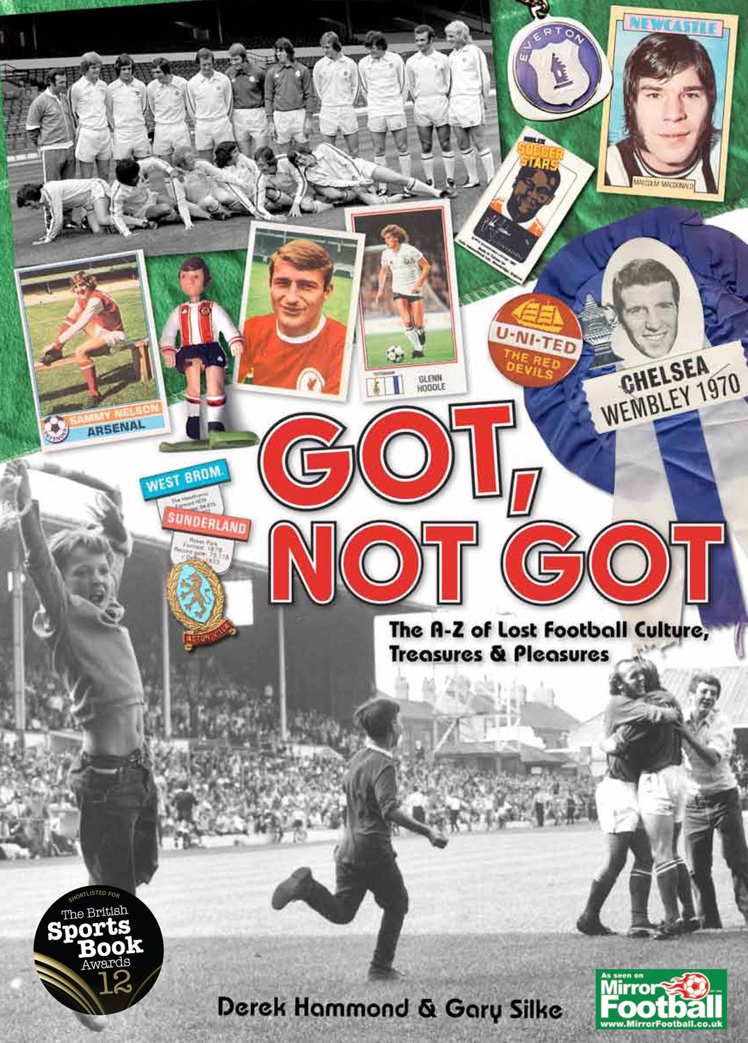 Got, Not Got: The Lost World of Football